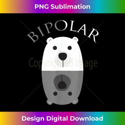 bipolar  cute mental disorder polar bear - timeless png sublimation download - reimagine your sublimation pieces