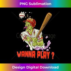 wanna play zombie baseball player - luxe sublimation png download - chic, bold, and uncompromising
