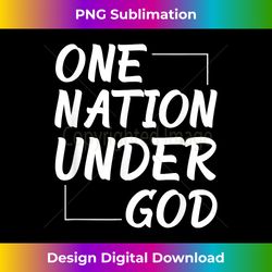 one nation under god - - classic sublimation png file - access the spectrum of sublimation artistry