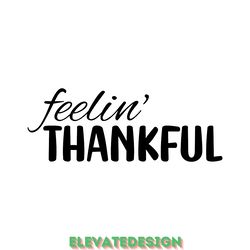 feelin' thankful digital download files