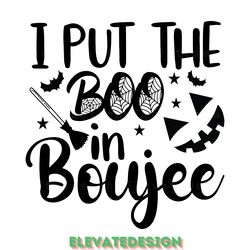 i put the boo in boujee svg digital download files