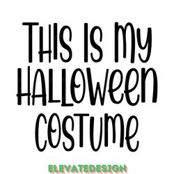 this is my halloween costume digital download files