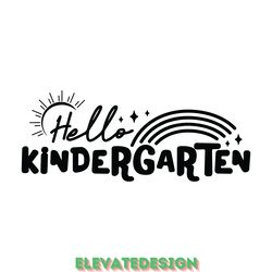 hello kindergarten - back to school svg digital download files