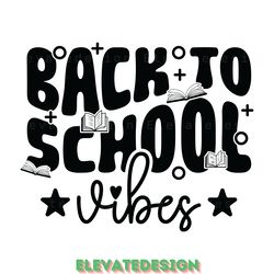 back to school vibes svg design digital download files