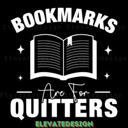 bookmarks are for quitters svg design digital download files
