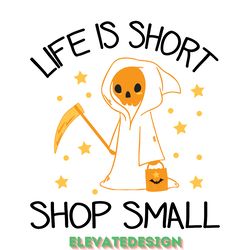 life is short shop small halloween svg digital download files