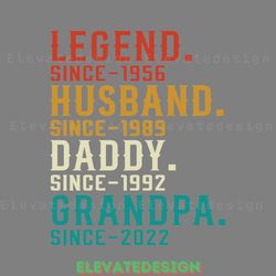 legend husband daddy grandpa since svg digital download files