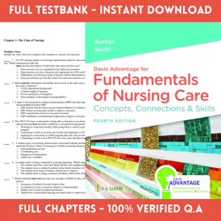 test bank for davis advantage for fundamentals of nursing care concepts, connections & skills, 4th edition by marti burt