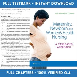 latest 2023 maternity newborn and womens health nursing a case-based approach 1st edition test bank | all chapters