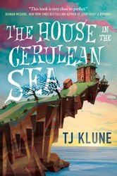 the house in the cerulean sea by t.j. klune, the house in the cerulean sea t.j. klune, the house in the cerulean sea boo