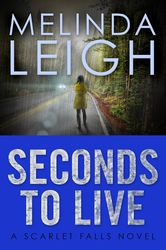 seconds to live by melinda leigh, seconds to live melinda leigh, seconds to live book melinda leigh, ebook, pdf books, d