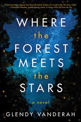 where the forest meets the stars by glendy vanderah, where the forest meets the stars glendy vanderah, where the forest