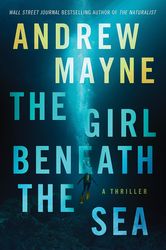the girl beneath the sea by andrew mayne, the girl beneath the sea andrew mayne, the girl beneath the sea book andrew ma