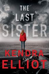 the last sister by kendra elliot, the last sister kendra elliot, the last sister book kendra elliot, ebook, pdf books, d