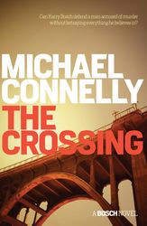 the crossing by michael connelly, the crossing novel michael connelly, michael connelly the crossing summary, ebook, pdf