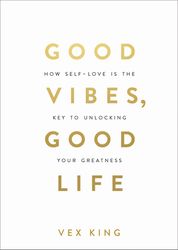 good vibes good life by vex king, good vibes good life vex king, good vibes good life book vex king, ebook, pdf books, d