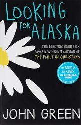 looking for alaska by john green, looking for alaska john green, looking for alaska book john green, finding alaska john