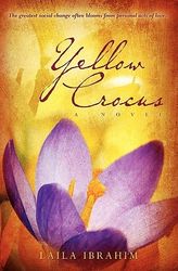 yellow crocus by laila ibrahim, yellow crocus laila ibrahim, yellow crocus book laila ibrahim, ebook, pdf books, digital