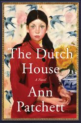 the dutch house by ann patchett, the dutch house ann patchett, the dutch house book ann patchett, the dutch house ann pa