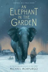 an elephant in the garden by michael morpurgo, an elephant in the garden michael morpurgo, an elephant in the garden boo