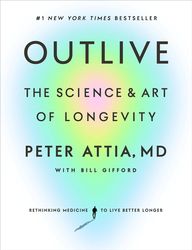 outlive by peter attia md, outlive peter attia md, outlive book peter attia md, outlive novel, ebook, pdf books, digital