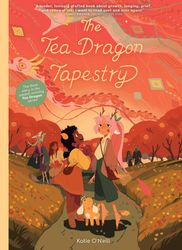 the tea dragon tapestry by katie o'neill