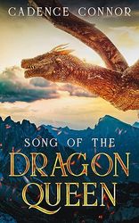 song of the dragon queen (dragon reign book 3) kindle edition