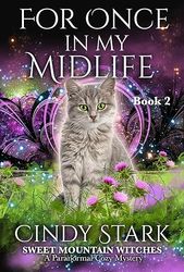 for once in my midlife: paranormal women's fiction cozy mystery (sweet mountain witches book 2)