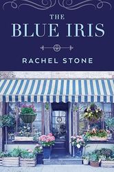 the blue iris by rachel stone