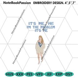 its me hi im the problem embroidery files, 1989 taylor swift embroidery design files, the eras tour concert embroidery f