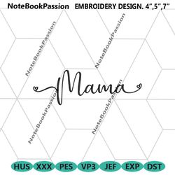 mama embroidery files download design, mother day embroidery digital files, mama machine embroidery design files instant