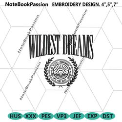 wildest dream embroidery instant design files, taylor swift embroidery design files, taylor swift concert embroidery des