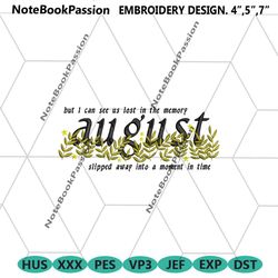 august slipped away machien embroidery design files, august folklore embroidery instant download, august embroidery desi