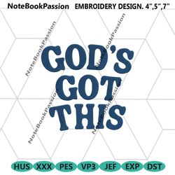 gods got this embroidery digital instant, god machine embroidery design files, gods got this wordmark embroidery files d