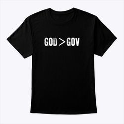 god is greater than gov shirt
