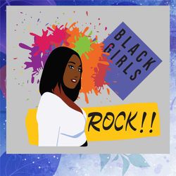 black girls rock svg, trending svg, black girl svg, love rock, black history month,black girl, melanin, black lives matt