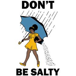 african american svg, don't be salty svg, food afro puff black girl magic, morton salt shirt ,woman funny,black girl mag