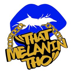 that melanin tho blue lips, black girl svg, blue lips svg, teeth melanin poppin svg, black girl svg, black girl magic sv