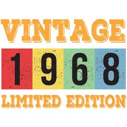 vintage 1968 limited edition svg, birthday svg, 1968 limited edition svg, limited edition svg, born in 1968 svg, turning