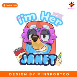 funny im her janet bluey family svg