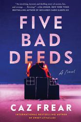 five bad deeds: a novel kindle edition by caz frear (author)