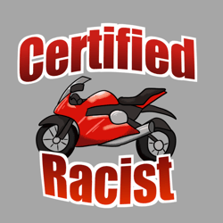 certified racist png- certified racist f1- certified racist meme- certified racist design png