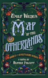 emily wilde s map of the otherlands emily wilde by heather fawcett