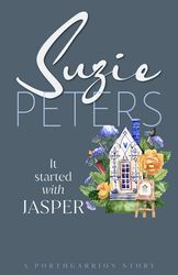 it started with jasper (porthgarrion stories 8) by suzie peters