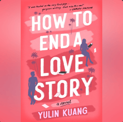 how to end a love story by yulin kuang