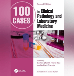 100 cases in clinical pathology and laboratory medicine