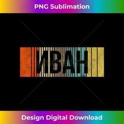 russian name ivan - luxe sublimation png download - channel your creative rebel