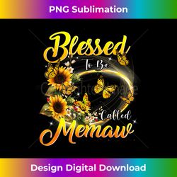 Blessed to be called Memaw Sunflower Lovers Grandma - Futuristic PNG Sublimation File - Spark Your Artistic Genius