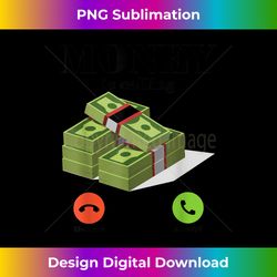 money is calling cash funny business money - artisanal sublimation png file - access the spectrum of sublimation artistry