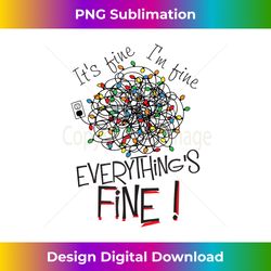 it's fine, i'm fine, everything is fine! funny christmas - bespoke sublimation digital file - enhance your art with a dash of spice